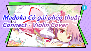 Madoka Cô gái phép thuật | OP 「Connect」-Ayako Ishikawa violin cover_2