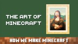 Lookin' Good: How We Make Minecraft - Episode 3