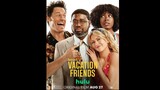 Vacation Friends 2 Trailer #1 (2023)