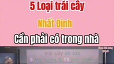 5 loại trái cây nhất định cần phải có trong nhà.