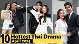10 Hottest Thai Drama of April 2024 | Thai Drama 2024