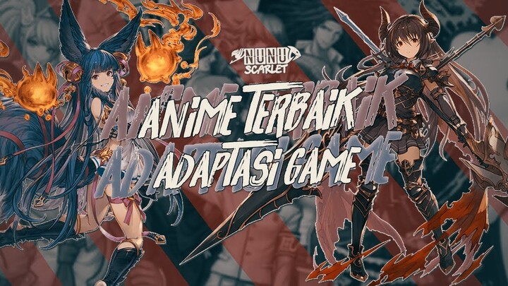Ayo Gamers Wibu Ngumpul! 7 Rekomendasi Anime yang Diadaptasi Dari Game