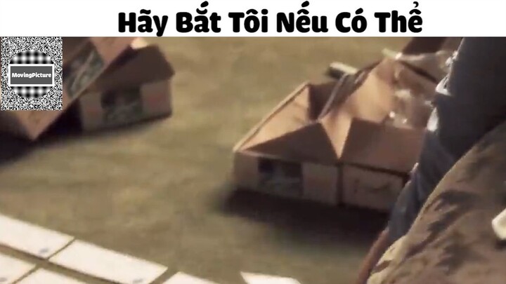 (P4) Hãy Bắt Tôi Nếu Có Thể #ReviewPhim