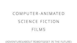 Computer animated science fiction films