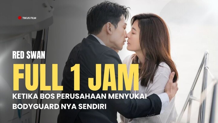 FULL 1 JAM+ | RED SWAN | KISAH PERSELINGKUHAN KELUARGA KONGLOMERAT