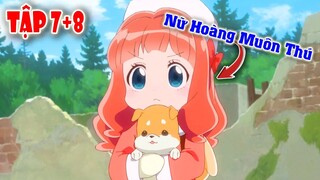 Chuyển Sinh tôi trở thành Nữ Hoàng của Muôn Thú (Tập 7+8) Tóm Tắt Anime | Hồng Anime Review