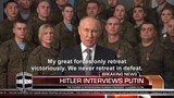 Hitler interviews Putin