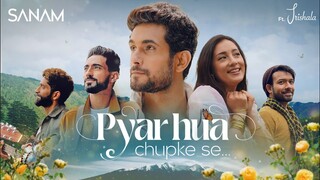 Pyar Hua Chupke Se | Sanam ft. Trishala