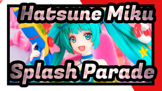 Hatsune Miku|ã€GKã€‘Harga Bagus! SPM Hatsune Splash Parade Ver. VOCALOID 4K