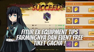 FITUR EX EQUIPMENT PASIF TAMBAHAN TIPS FARMINGNYA DAN EVENT FREE TIKET GACHA - DS: BLADE OF HASHIRA