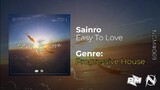 Sainro - Easy To Love [NGM & Progressive Music Release]