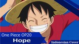 [One Piece OP20] Hope - Namie Amuro (Indonesian Cover)