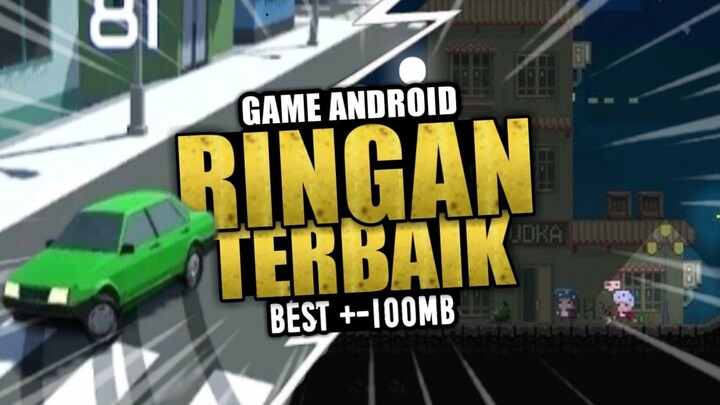 3 Game Android Ringan Offline Terbaik | +- 100 MB