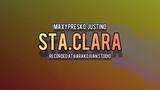 MaxyPresko - STA. CLARA feat. Justino (Produced by Scarecrow)