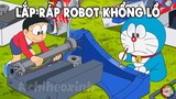 Review Doraemon - Lắp Ráp Robot Khổng Lồ | #CHIHEOXINH | #1298