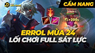 Cách Chơi Errol Hiệu Quả Mùa 24 - FULL SÁT LỰC CÂN TEAM [ Cẩm Nang Liên Quân ] | Box Liên Quân