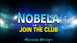Nobela - Join the Club [Karaoke Version]