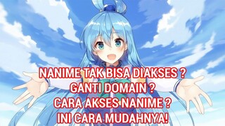 NANIME.US TAK BISA DIBUKA DIAKSES ? - APA YANG TERJADI? CARA BUKA DAN AKSES NANIME