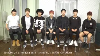 2015-07-26 21-06 KST BTS 'I Need U, BTS On Air' OnAir