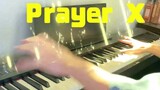 I play Prayer X with direct passion