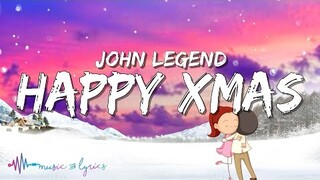 John Legend - Happy Xmas (War Is Over) [Lyrics]