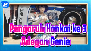 [Pengaruh Honkai ke 3] Adegan Genie_2