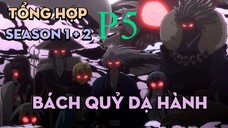 Tóm Tắt " Bách Quỷ Dạ Hành " | P5 | AL Anime