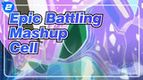 Cell / Epic Battling Mashup | Dragon Ball Z_2