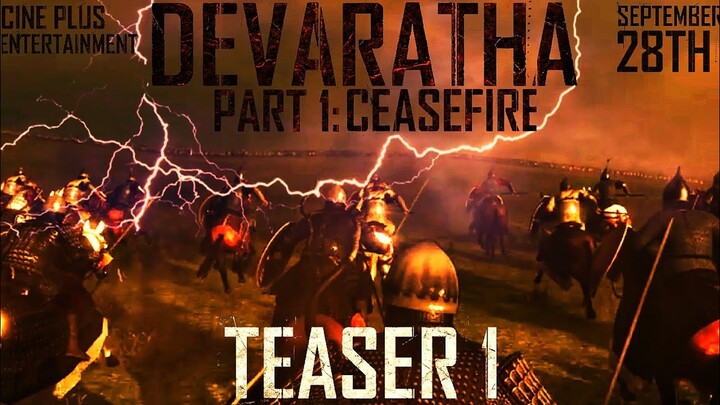 DEVARATHA PART 1 - Teaser 1 | Directed by Samar | Cine Plus Entertainment | 28th September | 4K
