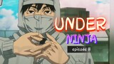 UNDER NINJA _ episode 11