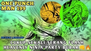 SANGAT MUDAH FLASH MENGALAHKAN HEAVENLY NINJA PARTY SEKALI SERANG • REVIEW ONE PUNCH MAN CHAPTER 199