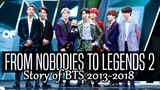 BTS // FROM NOBODIES TO LEGENDS [2018]
