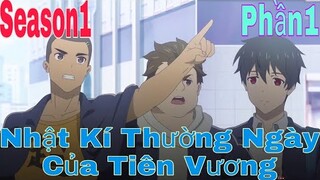 Tóm Tắt Anime Hay: Nhật Kí Thường Ngày Của Thiên Vương | Season1 | Phần1 | Sún Review Anime