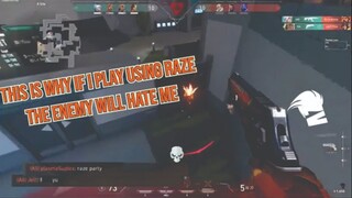 This is Why if i play using raze the enemy will hate me.. - Valorant Highlight E