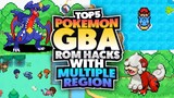 Top 5 Best Pokemon GBA Rom Hacks With Multiple Region, Mega Evolution  And More