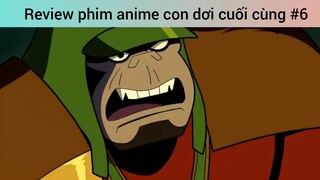 Review phim anime con dơi cuối cùng p6