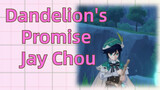 Dandelion's Promise - Jay Chou
