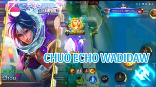 CHOU ECHO WADIDAW:)