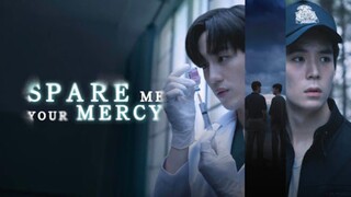 Spare Me Your Mercy Episode 1(Eng Sub)