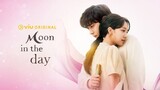 Moon in the Day Episode 1 Tagalog Dubbed