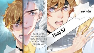 CHUNG CƯ CỦA CÁC ẢNH ĐẾ ~ CHAP 57: Tiến lên bằng chính sức lực của bản thân || truyện tranh đam mỹ