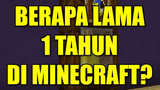 Berapa Lama 1 Tahun di Minecraft?