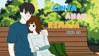 CINTA ANAK REMAJA PART 15