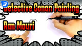 [Detective Conan Painting] Ran Mouri_3