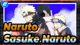 [Naruto] Sasuke&Naruto--- We'll Miss If We Didn't Care about Our Tie