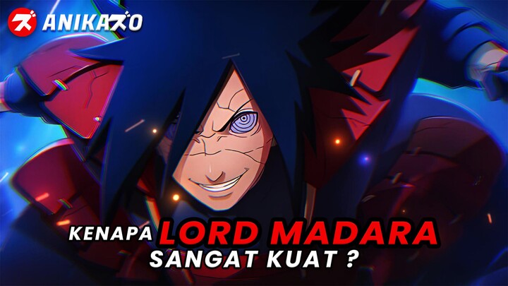 KENAPA LORD MADARA SANGAT KUAT