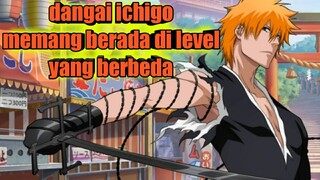 dangai ichigo memang berada di level yang berbeda bleach immortal soul