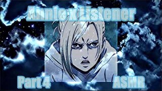 Annie x Listener Part 4 (Attack on Titan) [Shingeki no Kyojin] ASMR