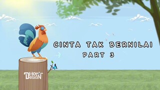 CINTA TAK BERNILAI PART 3 - Animasi Sekolah