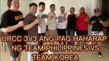 URCC 3V3 ANG PAG HAHARAP NG TEAM PHILIPPINES AT TEAM KOREA